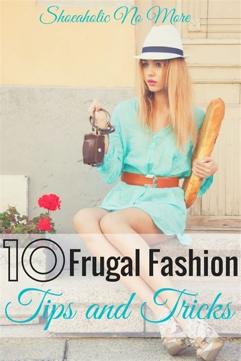 10 Frugal Fashion Tips to Help You Save Money and Look Fab! | Frugal ...