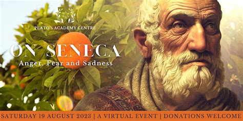 On Seneca: Anger, Fear, and Sadness - Classical Wisdom