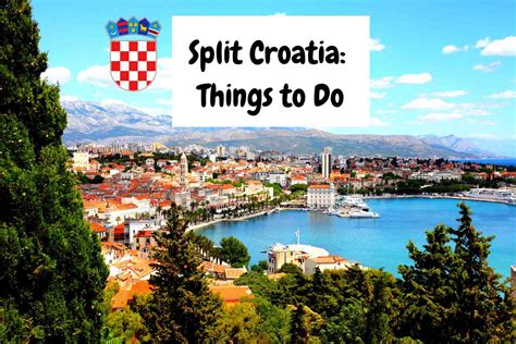 15 Best Things to do in Split Croatia | Split Croatia Top-Rated Attractions