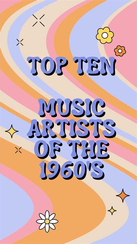 Top Ten Music Artists of the 1960s | Music artists, Fun facts, True stories