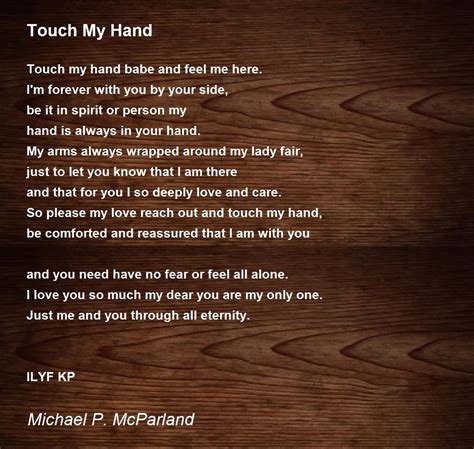 Touch My Hand - Touch My Hand Poem by Michael P. McParland