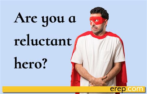 Are you a reluctant hero? - eRep