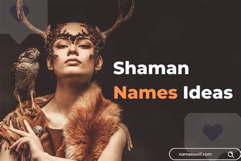 350+ Shaman Names That Fit Your Soulful Vision - NamesWolf