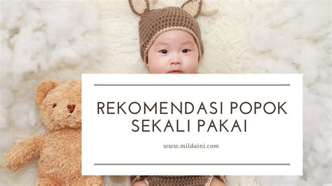 Rekomendasi Popok Sekali Pakai Untuk Bayi Anda | Milda Ini