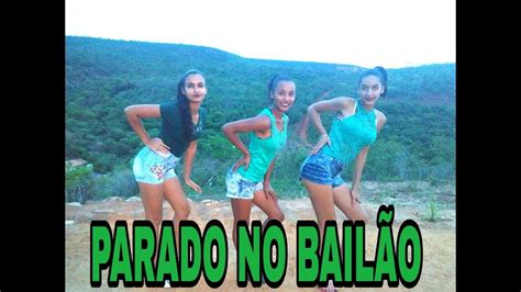 PARADO NO BAILÃO - YouTube