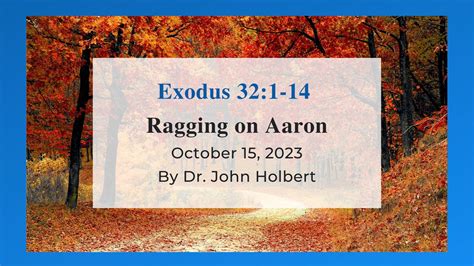 Ragging on Aaron - Reflections on Exodus 32:1-14