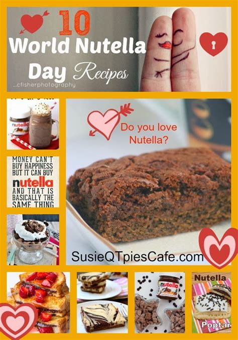 SusieQTpies Cafe: {February 5} Happy World Nutella Day with 10 Tasty ...