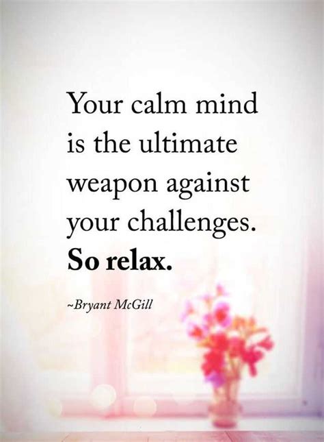 Inspirational Quotes So Relax Your Calm Mind Is The Ultimate - BoomSumo ...