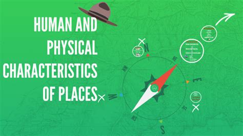 HUMAN AND PHYSICAL CHARACTERISTICS OF PLACES by Brittney Coleman on Prezi