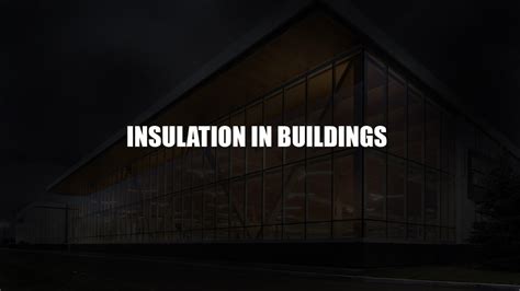 Insulation In Buildings | BLARROW - Innovating The Digital Future