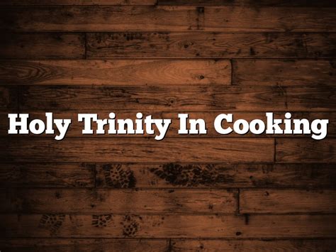 Holy Trinity In Cooking | February 2024 | Pastureandpearl.com