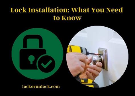 Lock Installation: What You Need to Know - Lock or Unlock