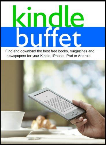 Kindle Buffet: Find and download the best free books, magazines and ...