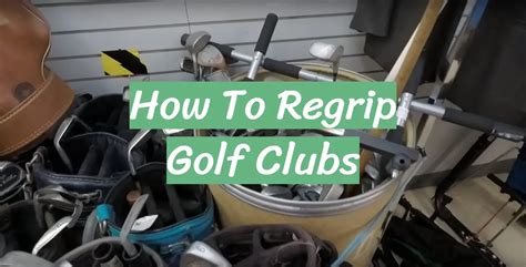 How To Regrip Golf Clubs [Easy Guide For Beginners] - GolfProfy