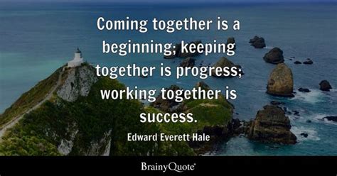 Working Together Quotes - BrainyQuote