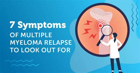 7 Symptoms of Multiple Myeloma Relapse To Look Out For | MyMyelomaTeam