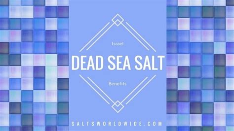 Dead Sea Salt Benefits - Salts Worldwide