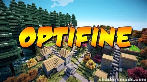 Optifine HD Mod 1.20, 1.19.4 → 1.18.2 (FPS Boost & Shaders Support ...