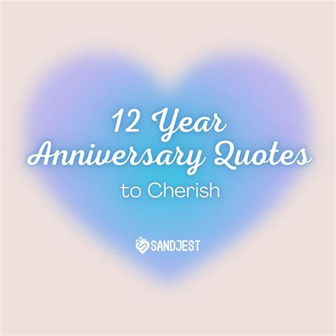 Best 12 Year Anniversary Quotes to Cherish - Personalized Gift Sandjest