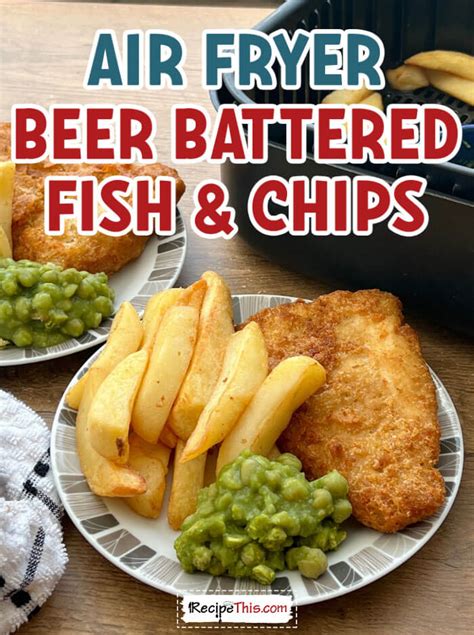 Recipe This | Air Fryer Beer Battered Fish & Chips