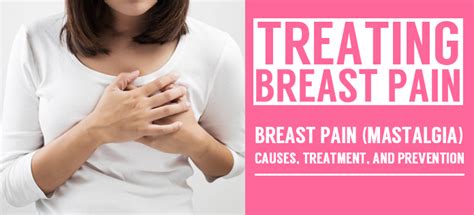 breast pain mastalgia causes treatment and prevention | Myhealthdosage.com