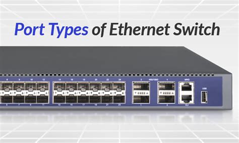 What are the Port Types of Ethernet Switch? - VSOL