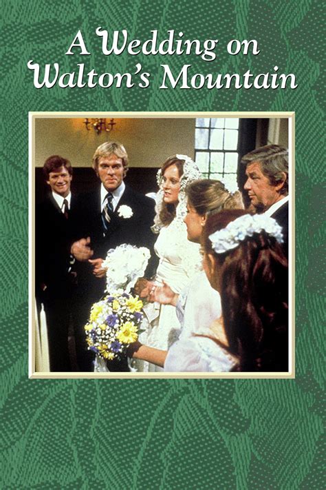 A Wedding on Walton's Mountain - Full Cast & Crew - TV Guide