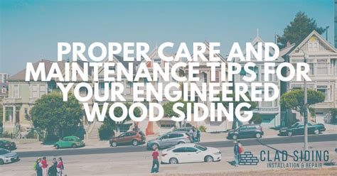 Proper Care and Maintenance Tips for Your Engineered Wood Siding