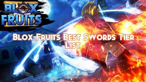 Blox Fruits Best Swords Tier List Guide 2024 - Pillar Of Gaming