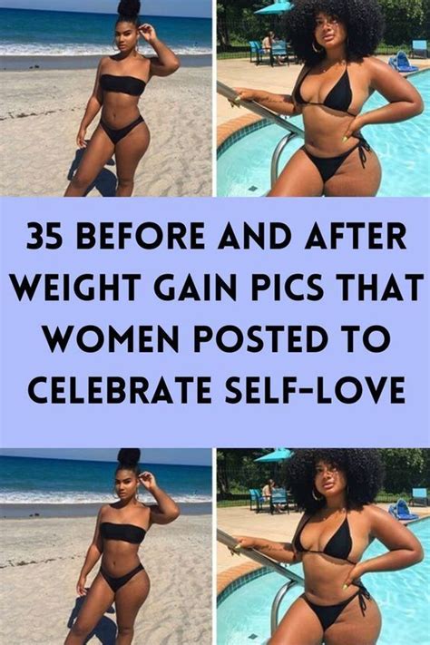 35 before and after weight gain pics that women posted to celebrate ...