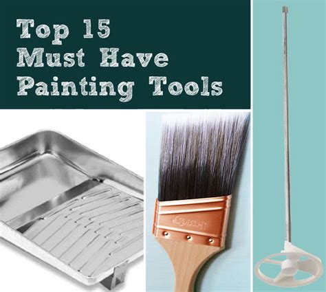 Top 15 Must Have Painting Tools