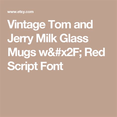 The original cartoons were created in 1940, written and directed by william hanna and joseph barbera. Vintage Tom and Jerry Milk Glass Mugs w/ Red Script Font ...