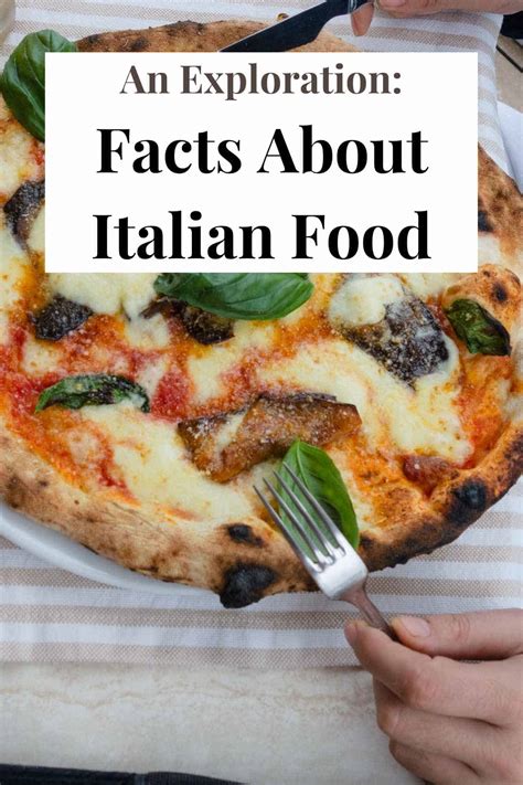 Facts About Italian Food An Exploration Of Italys Culinary Wonders