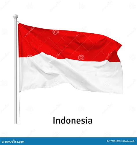 Flag Of The Republic Of Indonesia Stock Vector Illustration Of Malay