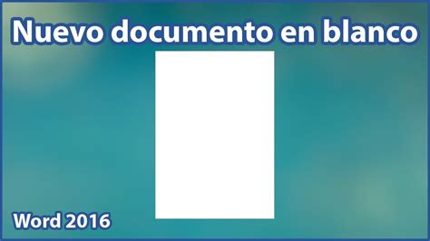 Crear Un Nuevo Documento En Blanco En Word 2016 Youtube