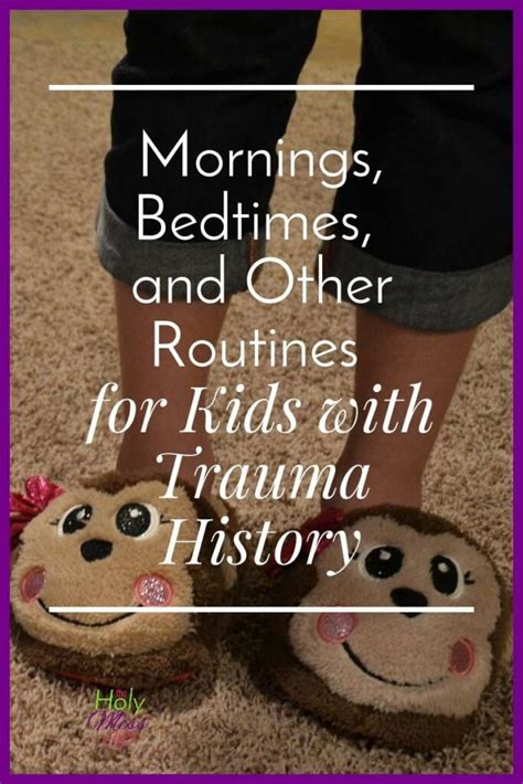 Mornings Bedtimes And Other Routines For Kids With Trauma History