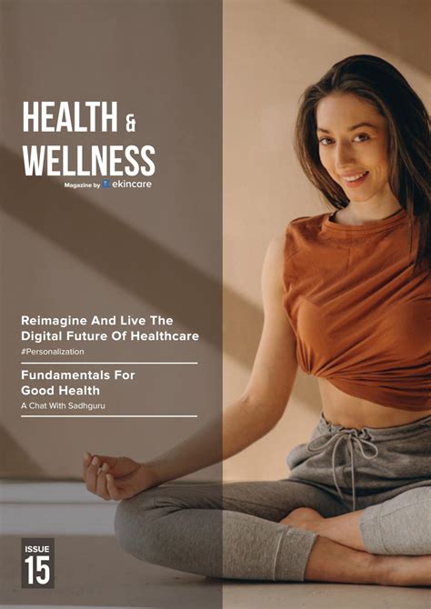 Health & Wellness Magazine Edition 15 by ekincare9 - Issuu