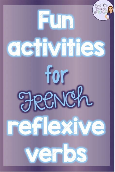 Easy Ideas For Teaching French Reflexive Verbs Mme R S French