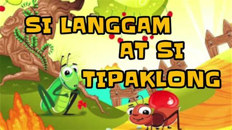 Si Langgam At Si Tipaklong Kwentong Pambata Kwentong May Aral