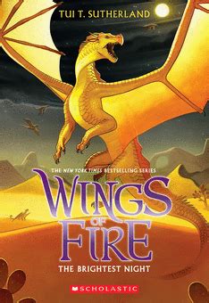 You may be looking for the book instead.) the hidden kingdom is the graphic novel adaptation of the third wings of fire book, the hidden kingdom. Wings of Fire #5: The Brightest Night by Tui T. Sutherland ...