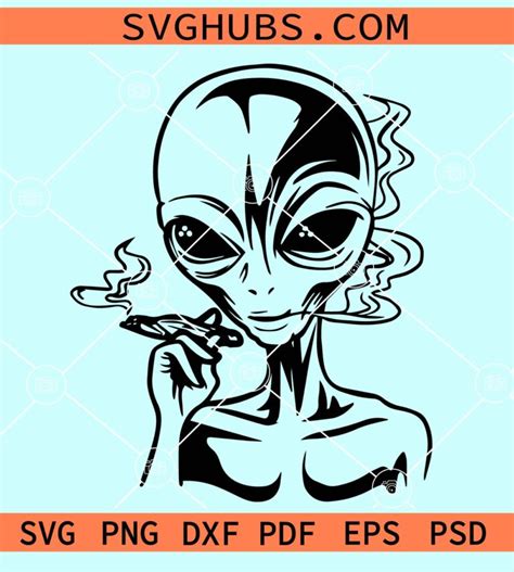 Alien Smoking A Joint Svg Alien Weed Svg High Alien Svg Alien Svg