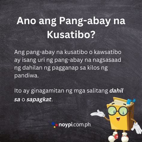 Pang Abay Na Kusatibo Ano Ang Pang Abay Na Kusatibo At Mga Halimbawa