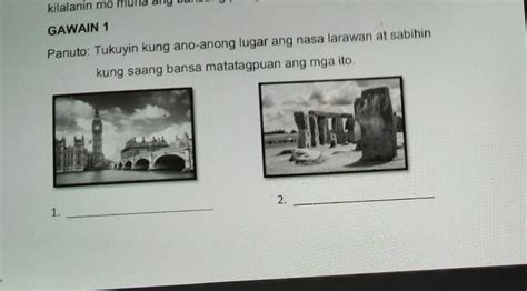 Gawain 1 Panuto Tukuyin Kung Ano Anong Lugar Ang Nasa Larawan At