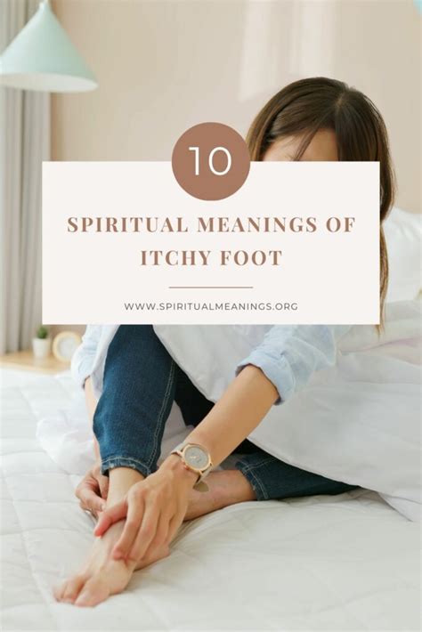 10 Spiritual Meanings Of Itchy Foot