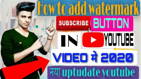 How To Add A Subscribe Button Watermark To All Videos On Your Youtube