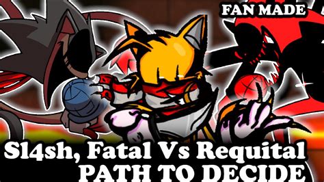 Fnf Sl4sh Fatal Vs Requital Path To Decide Fanmade Modshard