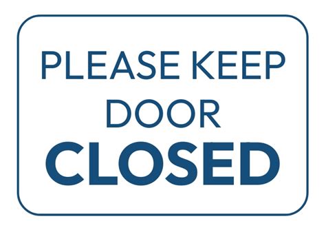 Copy Of Please Keep Door Closed Sign Notice Postermywall