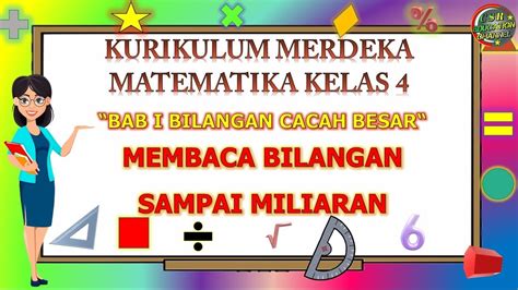 Kurikulum Merdeka Matematika Kelas Bab Bilangan Cacah Besar