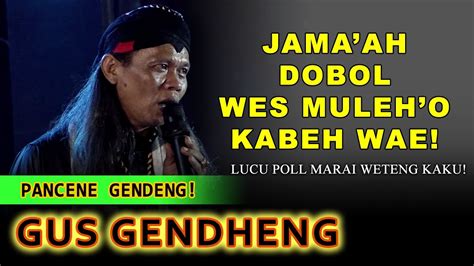 Pengajian Terbaru Gus Gendeng Kediri Super Lucu Bermakna YouTube