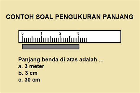 Contoh Soal Pengukuran Panjang Benda Dan Jawabannya Pulpent